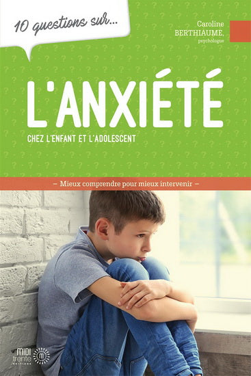 L'anxiété chez les enfants et les adolescents
