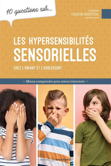 Les hypersensibilités sensorielles chez l'enfant