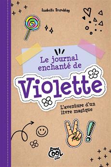 Le journal enchanté de Violette 01