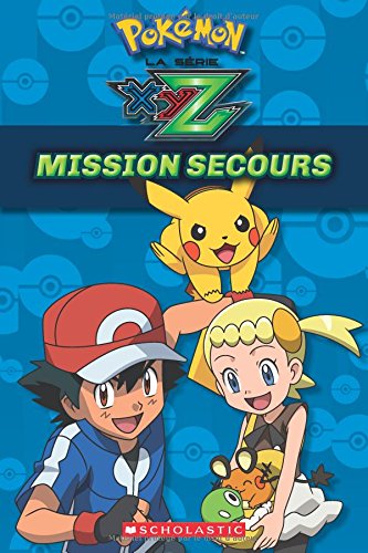 Pokémon La série XYZ Mission secours