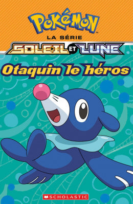 Pokémon Soleil et lune 02  Otaquin le héros