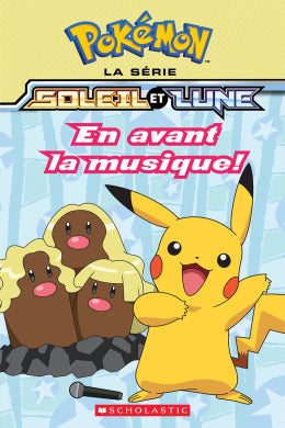 Pokémon Soleil et lune 04  En avant la musique!